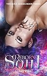 Reborn Soul by Cindy Pike