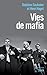 Vies de Mafia (Essais - Documents) (French Edition)