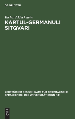 Kartul-germanuli sitqvari (Lehrbücher des Seminars für orientalische Sprachen bei der Universität Bonn N.F., 32) (German Edition)