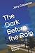 The Dark Before the Rain: A...