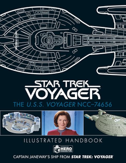Star Trek: The U.S.S. Voyager NCC-74656 Illustrated Handbook: Captain Janeway's Ship from Star Trek: Voyager