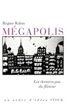 Mégapolis: Les de...