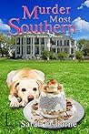 Murder Most Southern by Sarah Osborne Murder Most Southern by Sarah Osborne