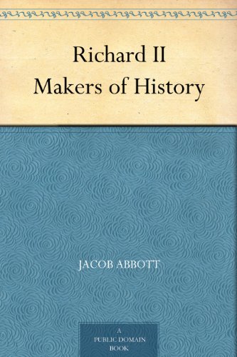 Richard II Makers of History