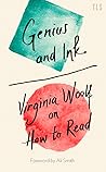 Genius and Ink by Virginia Woolf Genius and Ink by Virginia Woolf