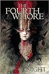 The Fourth Whore by E.V. Knight