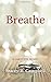 Breathe (A Lakeview Novel)