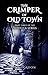 The Crimper of Old Town: Pa...