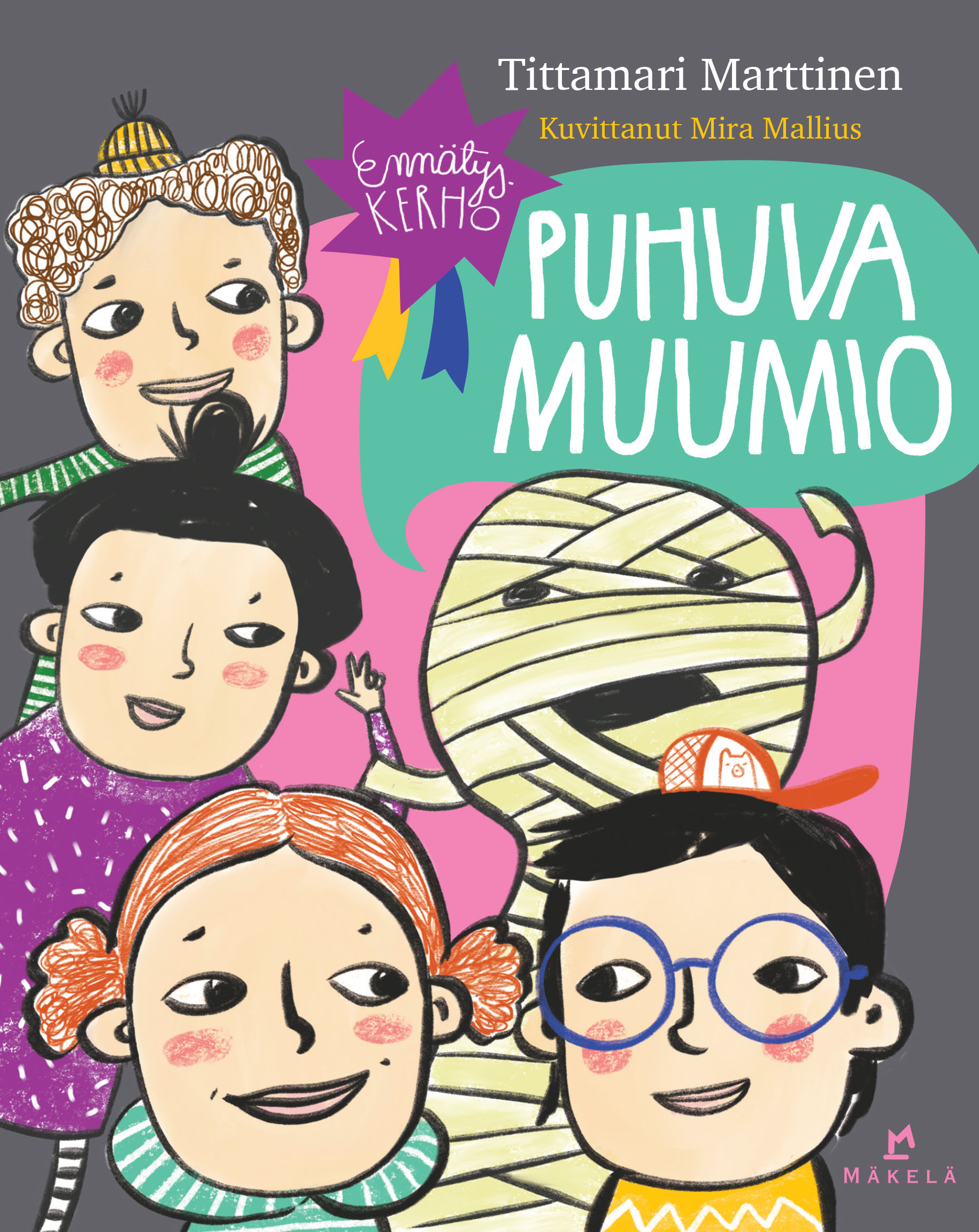 Puhuva muumio (Ennätyskerho, #1)
