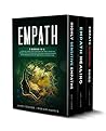 EMPATH: A survival guide, Empath healing and Highly sensitive people. How to manage emotions and avoid narcissistic abuse. Develop your gift and master your intuition.