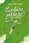 La chica pájaro by Sandy Stark-McGinnis