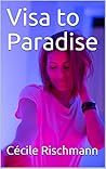 Visa to Paradise Visa to Paradise