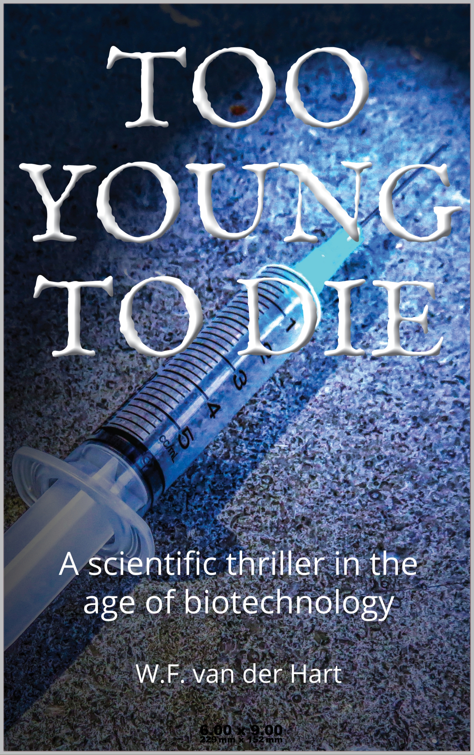 Too young to die: a scientific thriller in the age of biotechnology