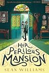 Her Perilous Mansion