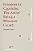 Freedom in Captivity: The A...
