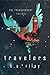 Travelers (The Transcendent...