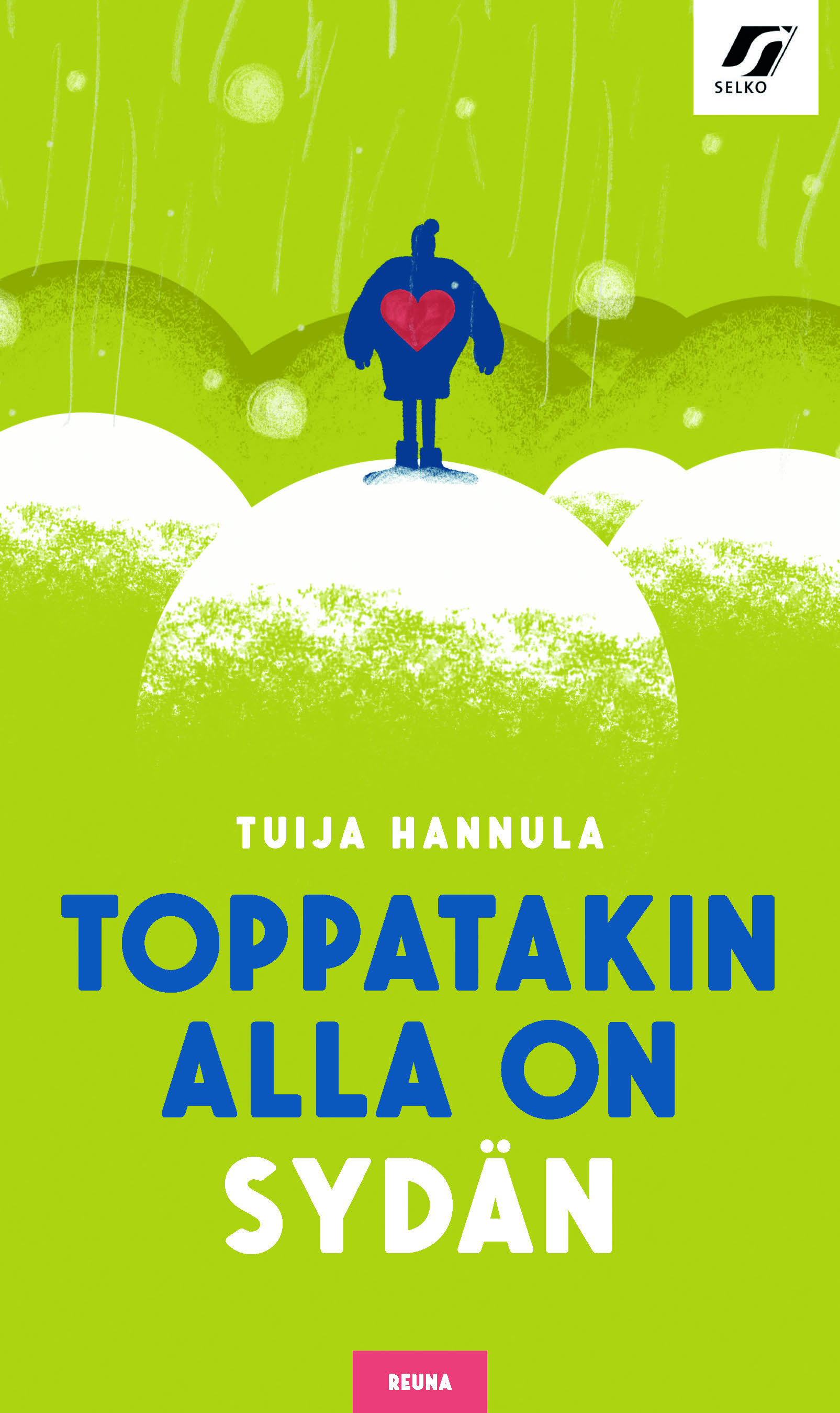 Toppatakin alla on sydän (Paperback)