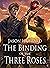 The Binding of the Three Ro...