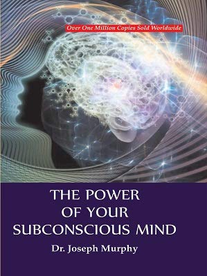 The Power of your Subconscious Mind