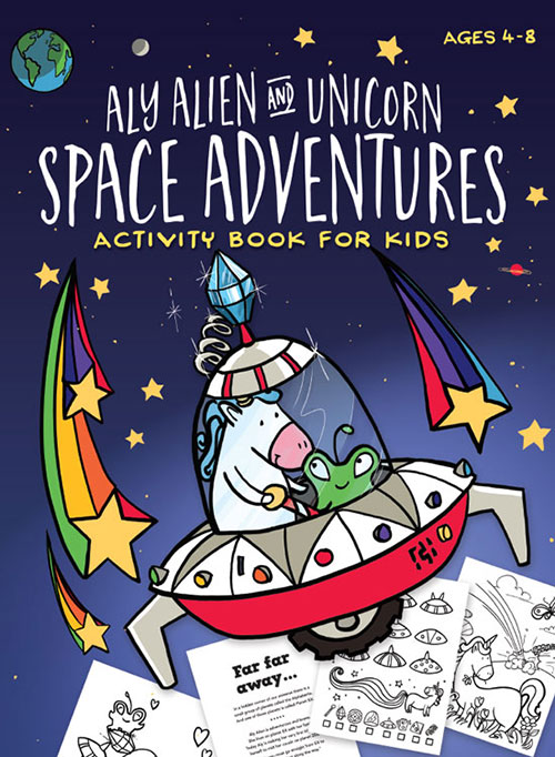 Aly Alien & Unicorn Space Adventures Activity Book for Kids Ages 4-8