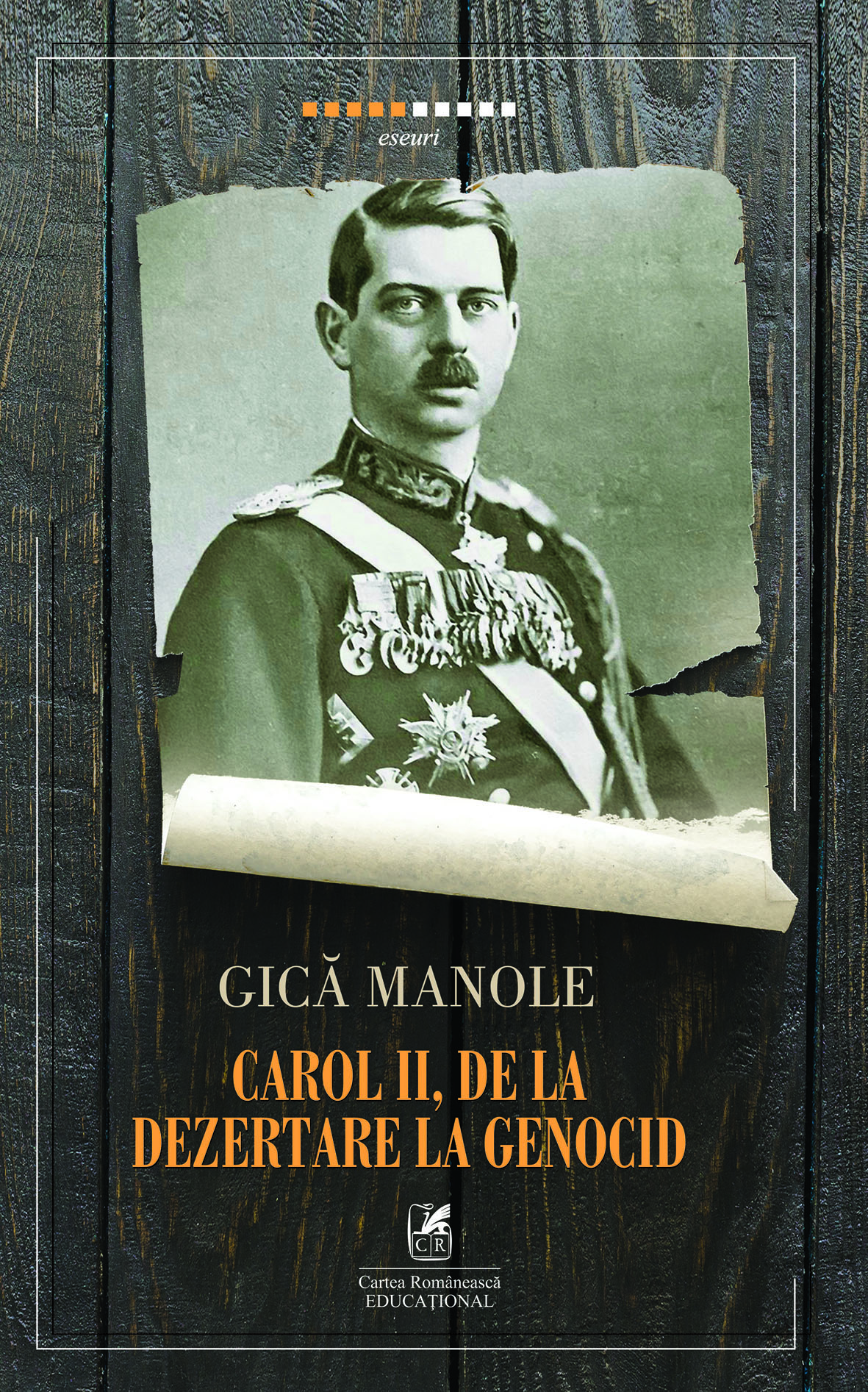 Carol II, de la dezertare la genocid