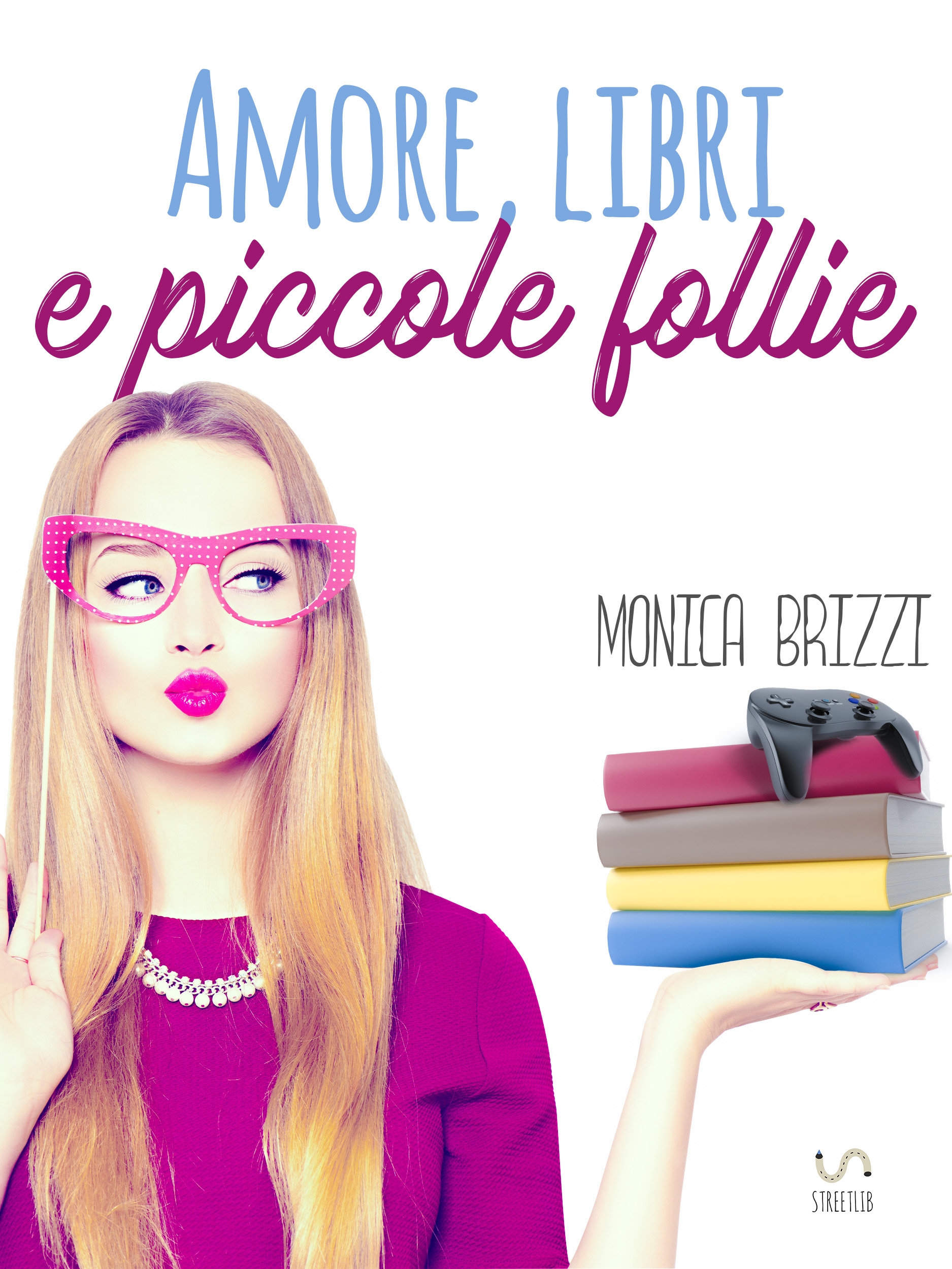 Amore, libri e piccole follie