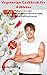 Vegetarian Cookbook for Ath...