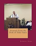 Sermon's From the Desk of Elder Sam's