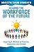 Leading the Workforce of the Future by Brigette Tasha Hyacinth