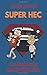 Super Hec (The Anderson Chr...