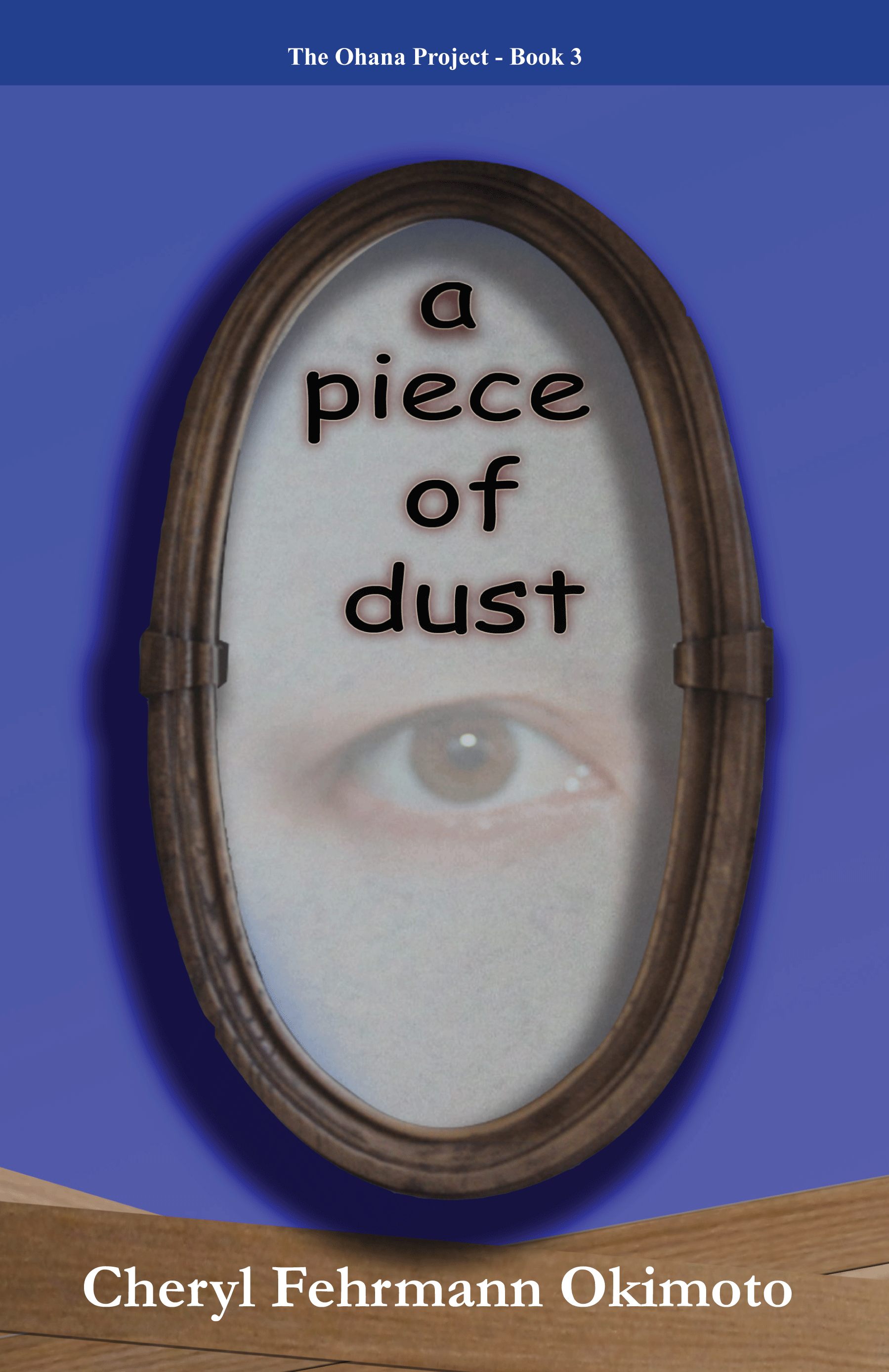 A Piece of Dust (Ohana Project, #3)