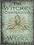 The Witches Compendium: An ...
