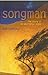 Songman: The Story of an Ab...