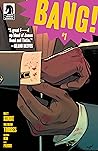 Bang! #1 by Matt Kindt Bang! #1 by Matt Kindt