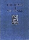 The Diary of Mr. Pinke