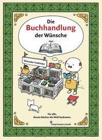 Die Buchhandlung  der Wünsche - für alle, denen Bücher die Welt bedeuten