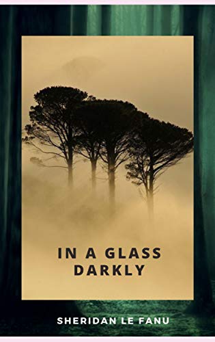 In a Glass Darkly