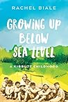 Growing Up Below Sea Level: A Kibbutz Childhood