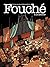 Fouché - Tome 2 - Fouché – ...