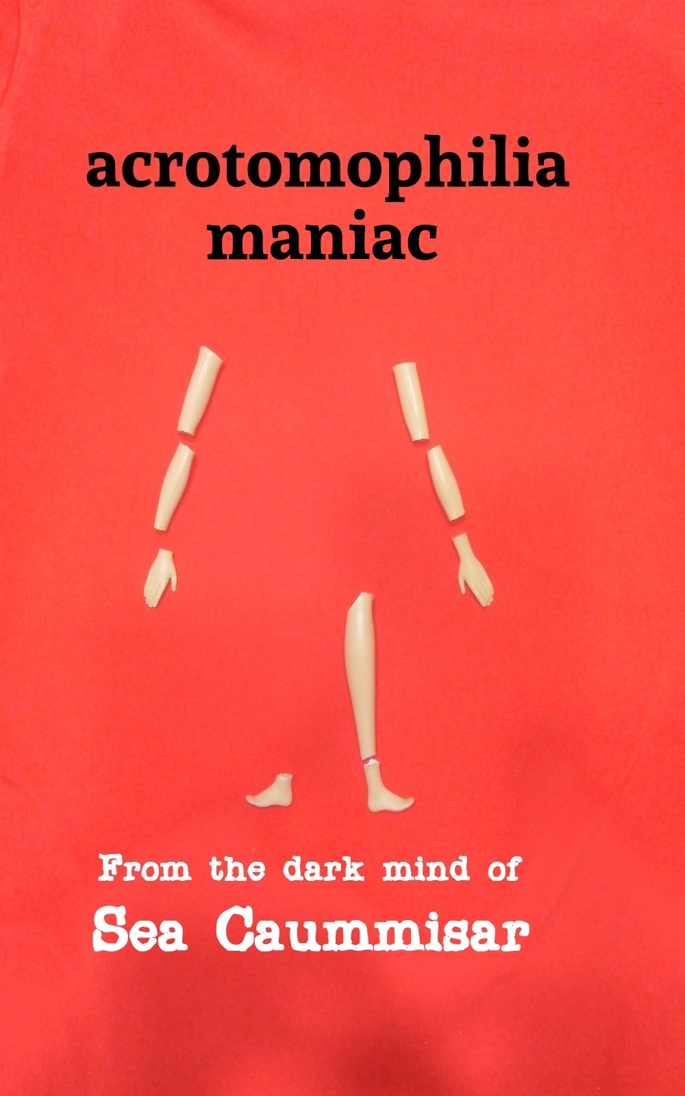 Acrotomophilia Maniac (Kindle Edition)