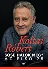 Sose halok meg?