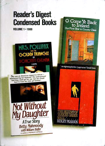 Reader's Digest Condensed Books; 1988 #1, Volume 175: Mrs. Pollifax and the Golden Triangle / Not Without My Daughter / The Seizing of Yankee Green Mall / O Come Ye Back to Ireland (Hardcover)