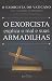 O Exorcista Explica o Mal e Suas Armadilhas (Em Portuguese do Brasil)