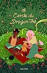Le Cercle du Dragon-Thé by Katie O'Neill