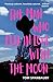 The man who fell in love with the moon