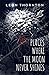 Places Where The Moon Never Shines by Leon Thornton Places Where The Moon Never Shines by Leon Thornton
