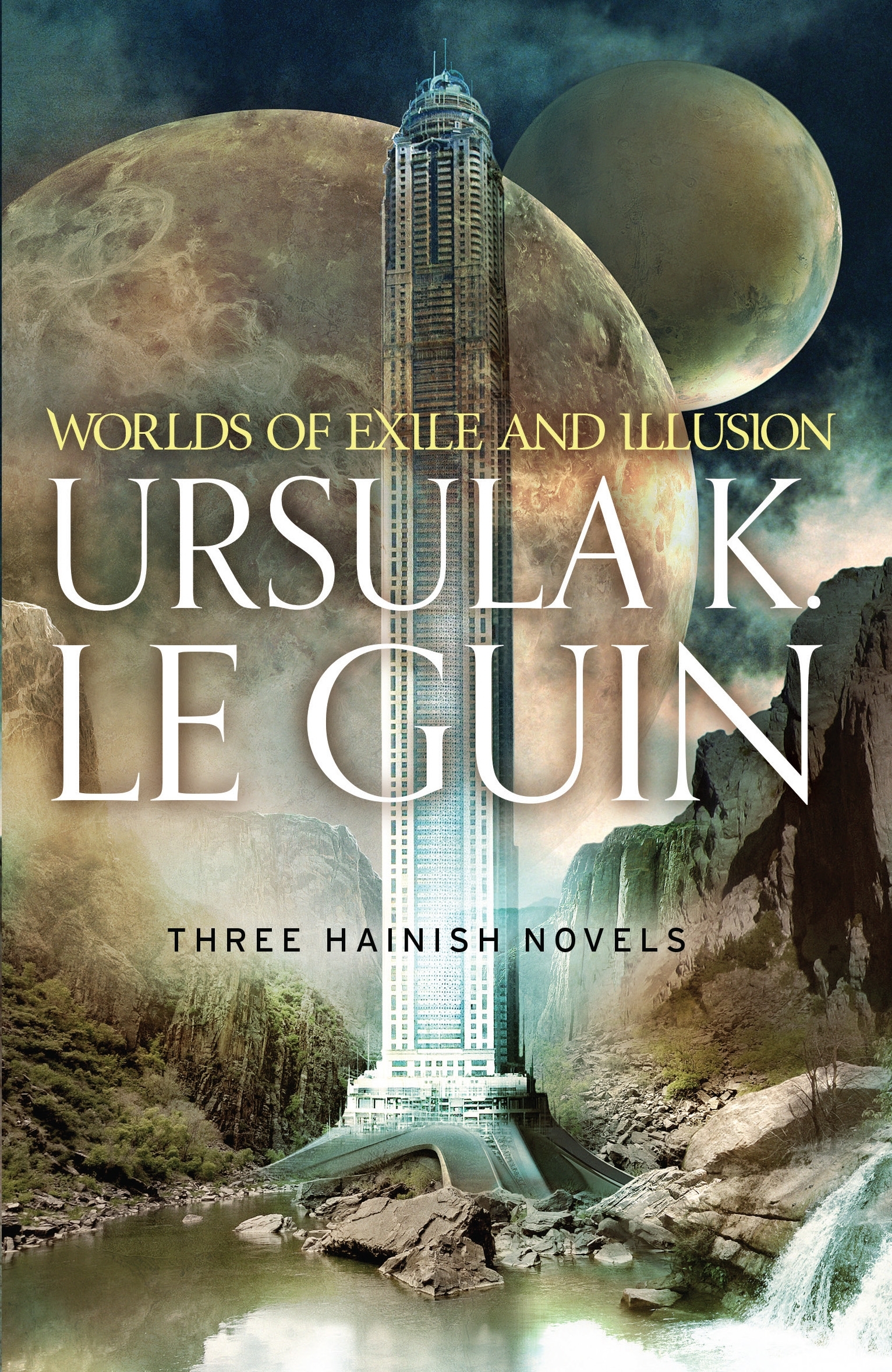 Worlds of Exile and Illusion: Three Hainish Novels