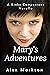 Mary’s Adventures (Kinky Co...