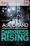 Darkness Rising by A.A. Dhand