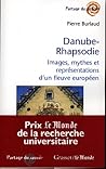 Danube-Rhapsodie: Images, mythes et représentations (Partage du Savoir) (French Edition)